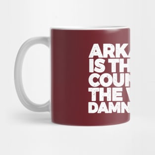 Arkansas is the Best Country Mug